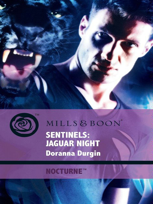Title details for Sentinels: Jaguar Night by Doranna Durgin - Available